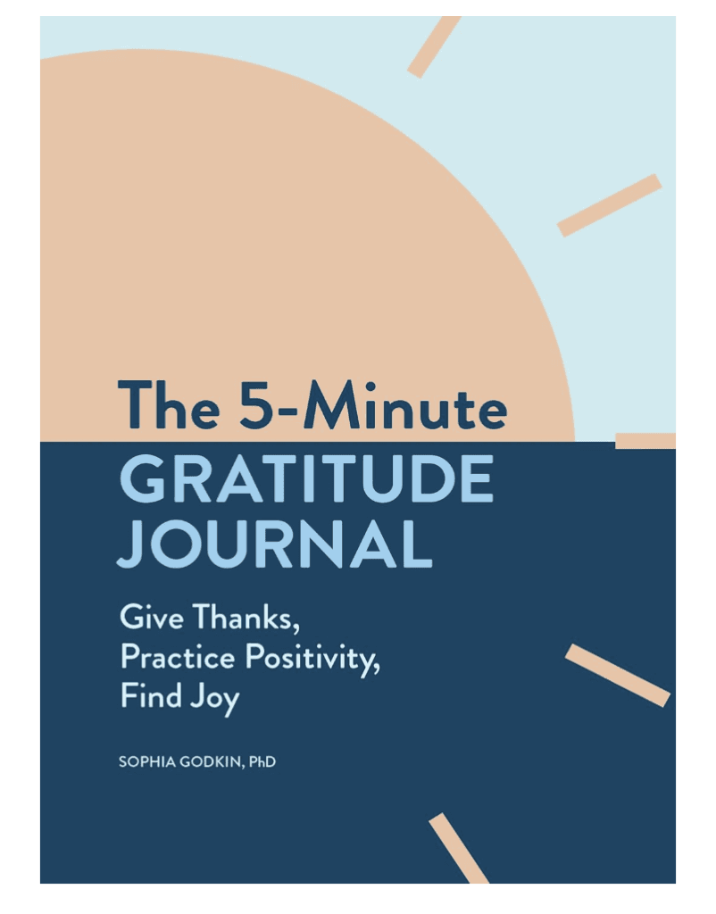 The 5-Minute Gratitude Journal: Give Thanks, Practice Positivity, Find Joy